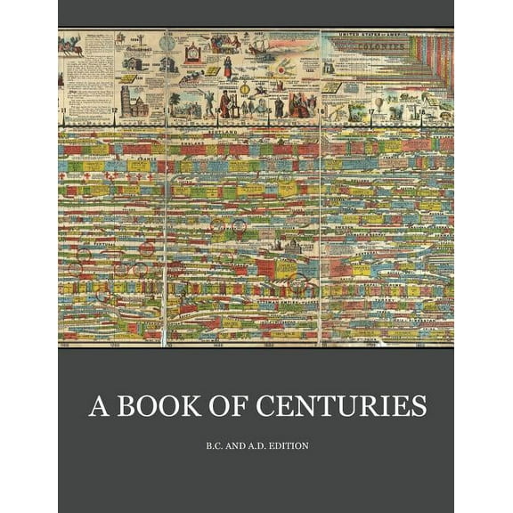 A Book of Centuries (bc & ad edition), (Paperback)