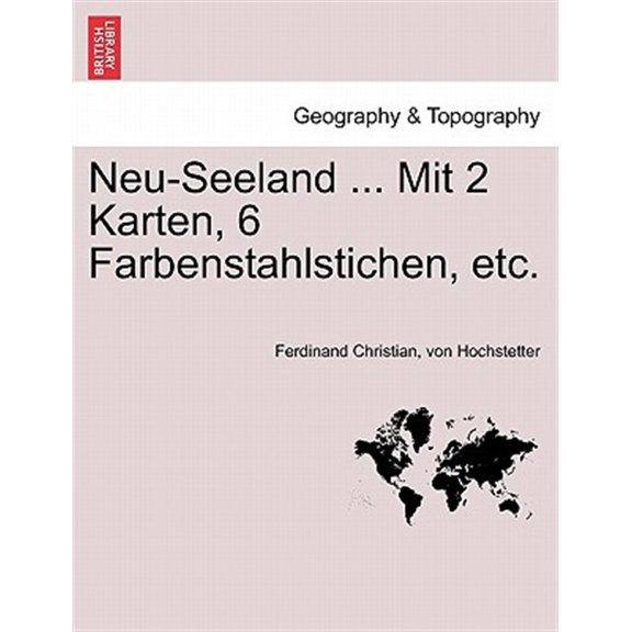 Pre-Owned Neu-Seeland ... Mit 2 Karten, 6 Farbenstahlstichen, etc. (Paperback)