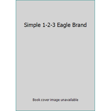 Simple 1-2-3 Eagle Brand, Used [Hardcover]
