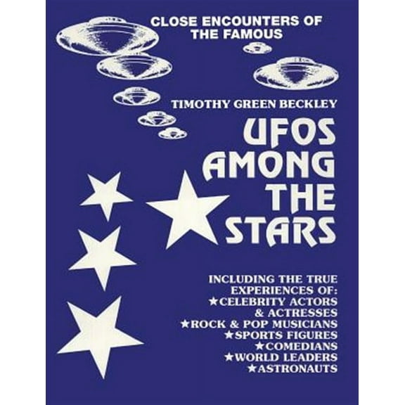 UFOS Among The Stars: Close Encounters of the Famous (Paperback)