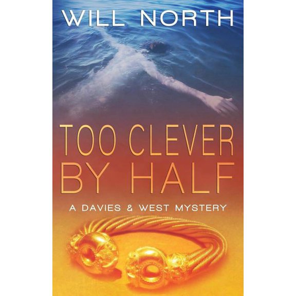 Davies & West Mystery Too Clever By Half, Book 2, (Paperback)
