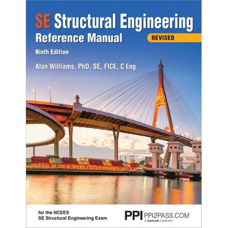 Pre-Owned Ppi Se Structural Engineering Reference Manual 9th Edition - A Comprehensive Reference Guide for the Ncees Se Structural Engineering Exam (Paperback) 1591265339 9781591265337