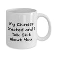 thumbnail image 2 of Unique Idea Chinese Crested Dog Gifts, My Chinese Crested and I Talk Shit About You, Funny Holiday 15oz Mug From Pet Lovers, 2 of 2
