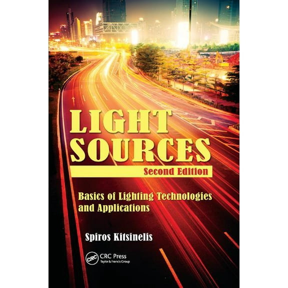 Light Sources: Basics of Lighting Technologies and Applications, (Paperback)