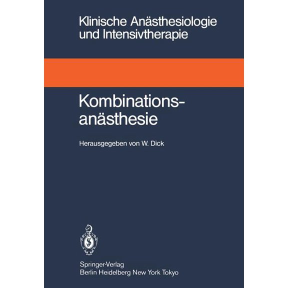 Klinische AnÃ¤sthesiologie Und Intensivth KombinationsanÃ¤sthesie, Book 29, (Paperback)