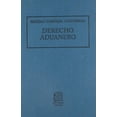 thumbnail image 1 of Derecho aduanero Editorial Porrúa 9786070935251, 1 of 2
