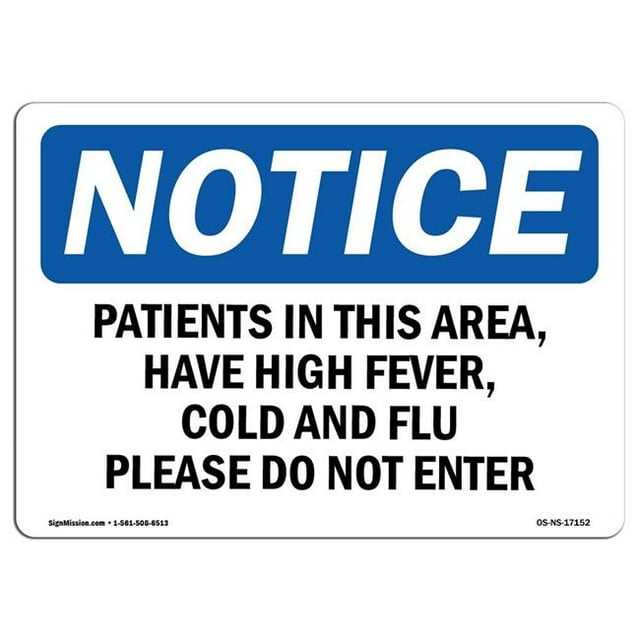 SignMission OS-NS-A-1218-L-17152 12 x 18 Po. OSHA Notice Sign - Patients de Cette Région Ont une Forte Fièvre, Froid