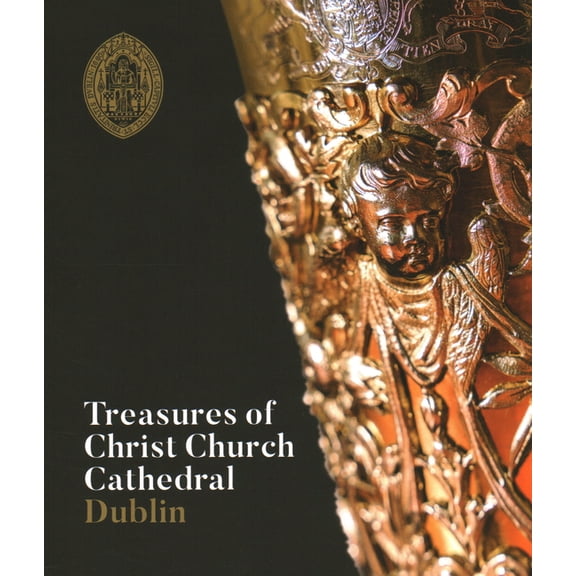 Treasures of Christ Church Cathedral Dublin (Paperback)