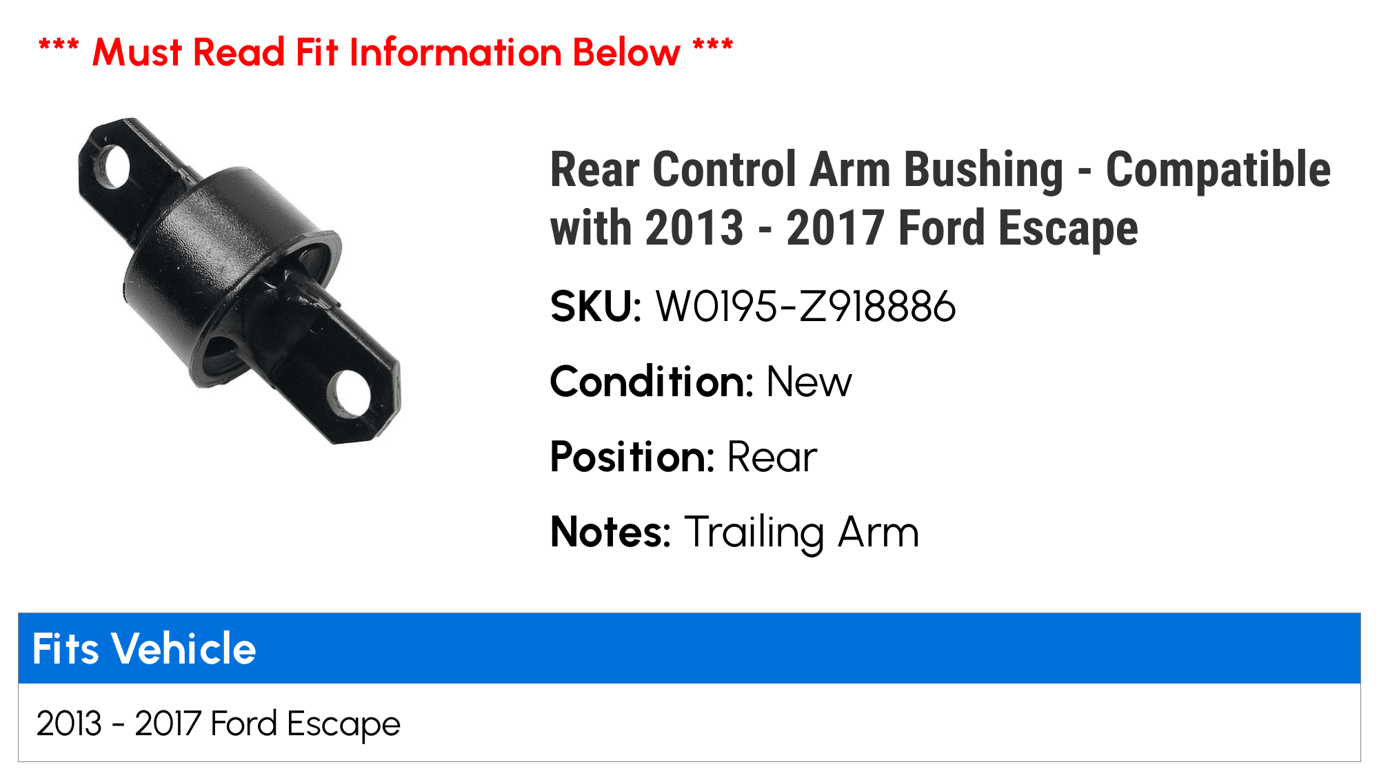 For 2013-2017 Ford Escape Control Arm Bushing Rear 22514QW 2014 2015 2016 For 2013-2017 Ford Escape Control Arm Bushing Rear 22514QW 2014 2015 2016