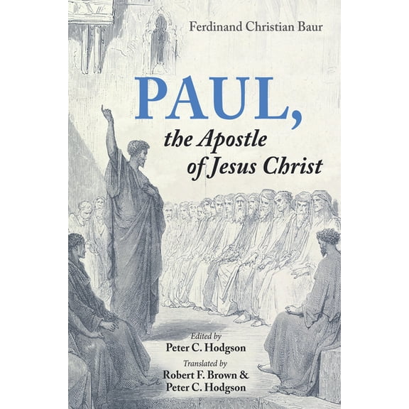Paul, the Apostle of Jesus Christ (Paperback)