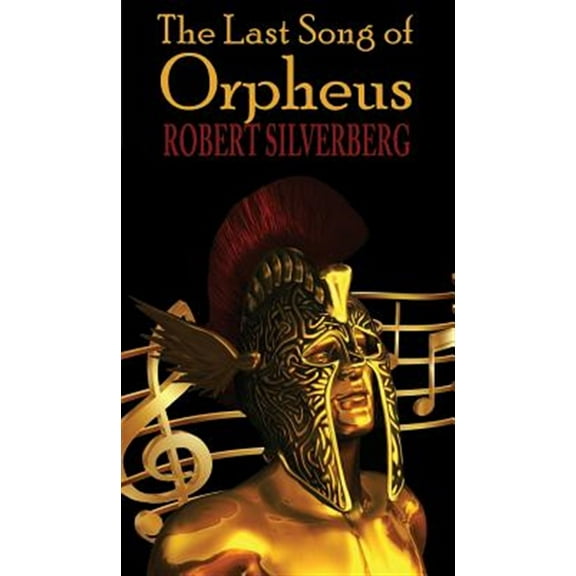 The Last Song of Orpheus (Hardcover) (Hardcover)