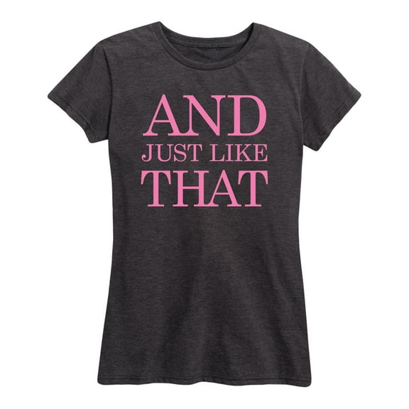 Instant Message - And Just Like That - Women's Short Sleeve Graphic T-Shirt