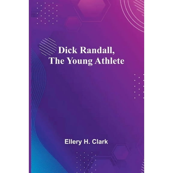 Dick Randall, The Young Athlete, (Paperback)