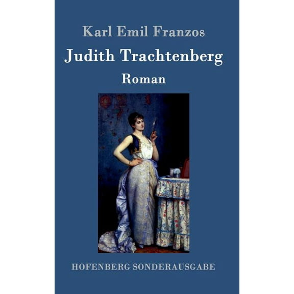 Judith Trachtenberg: Roman (Hardcover)