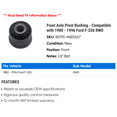 thumbnail image 2 of Front Axle Pivot Bushing - Compatible with 1980 - 1996 Ford F-250 RWD 1981 1982 1983 1984 1985 1986 1987 1988 1989 1990 1991 1992 1993 1994 1995, 2 of 2