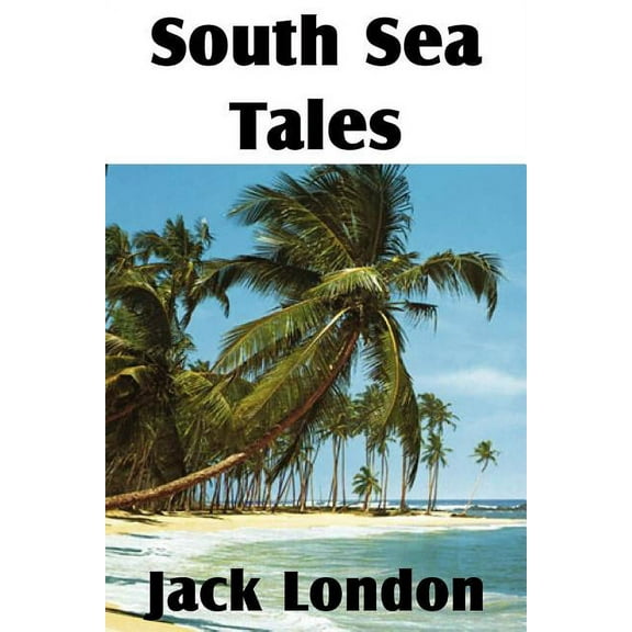 South Sea Tales (Paperback)