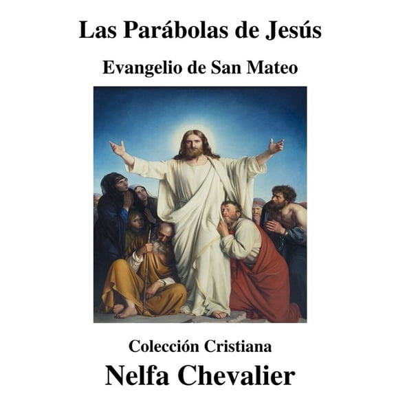 Las Parábolas de Jesús (Paperback)
