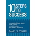 thumbnail image 1 of Pre-Owned 10 Steps to Success: A Commonsense Guide to Building a Successful Insurance Business (Paperback) 0595375561 9780595375561, 1 of 1
