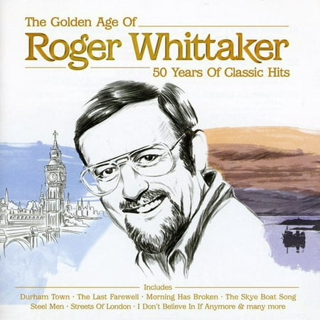 Roger Whittaker: Golden Age (CD) (Roger Whittaker Best Loved Ballads)