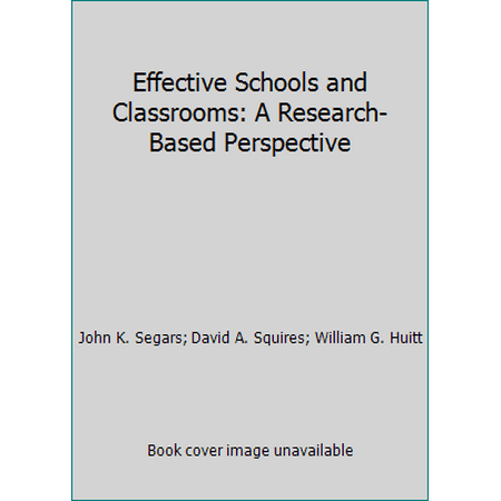 Effective Schools and Classrooms: A Research-Based Perspective, Used [Paperback]
