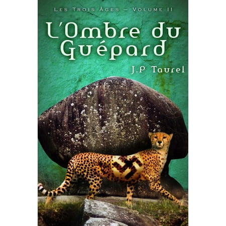 ISBN 9782370110077 product image for L'Ombre Du Guepard (Les Trois Ages - Volume 2) | upcitemdb.com