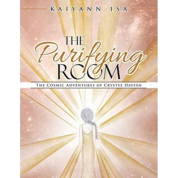 The Purifying Room: The Cosmic Adventures of Crystee Daveen, (Paperback)