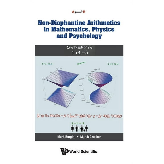 Non-Diophantine Arithmetics in Math, Phy & Psychology, (Hardcover)