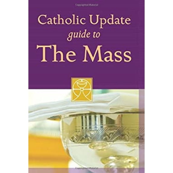 Pre-Owned Catholic Update Guide to the Mass (Paperback) 9781616360047