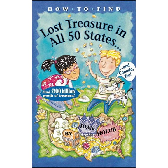 How to Find Lost Treasure: In All Fifty States and Canada, Too!, (Paperback)