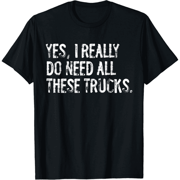 100% pure cotton short-sleeved Yes I Really Do Need All These Trucks Funny Garage Mechanic Mens T-Shirt