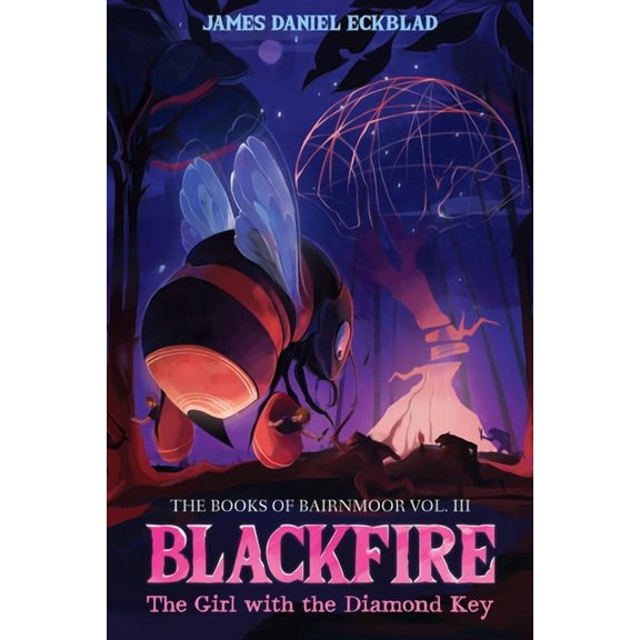 Blackfire: The Girl with the Diamond Key: The Books of Bairnmoor, Volume III, (Hardcover)
