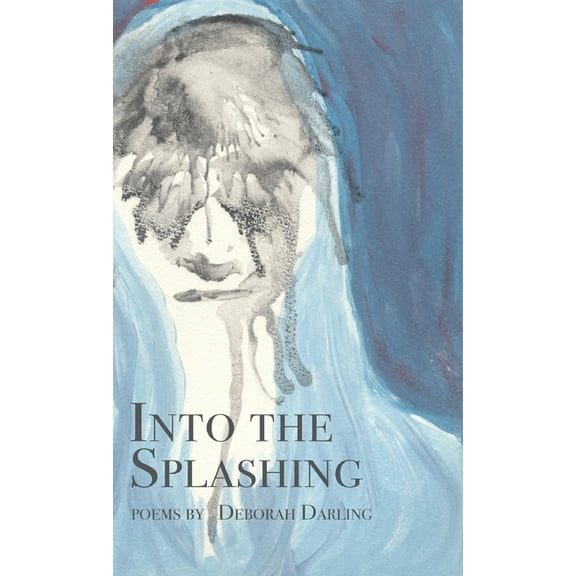 Into the Splashing, (Hardcover)