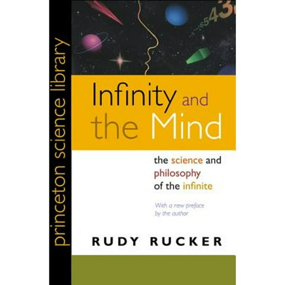 Pre-Owned Infinity and the Mind: The Science and Philosophy of the Infinite (Paperback) 0691121273 9780691121277