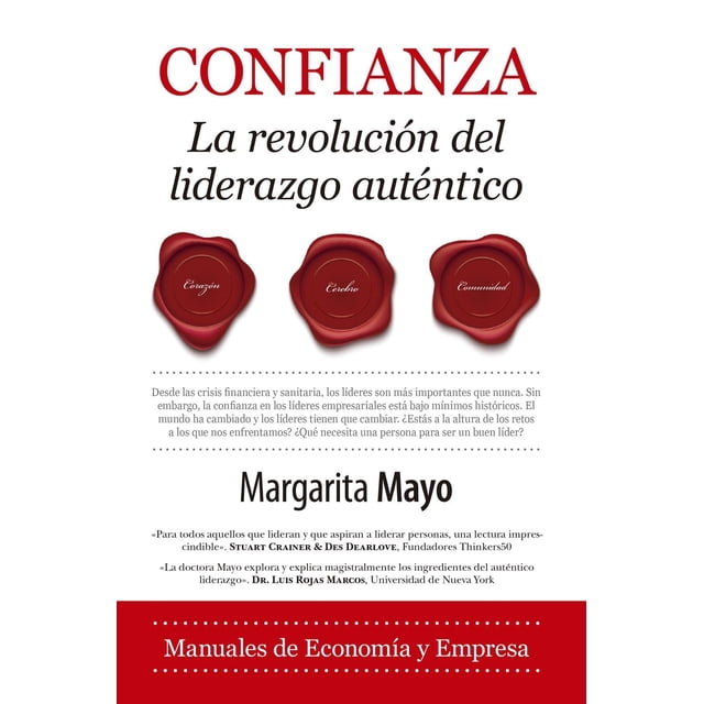 Libro Confianza. La Revolucion Del Liderazgo Autentico Tapa Blanda, Autor Margarita Mayo, Editorial Almuzara