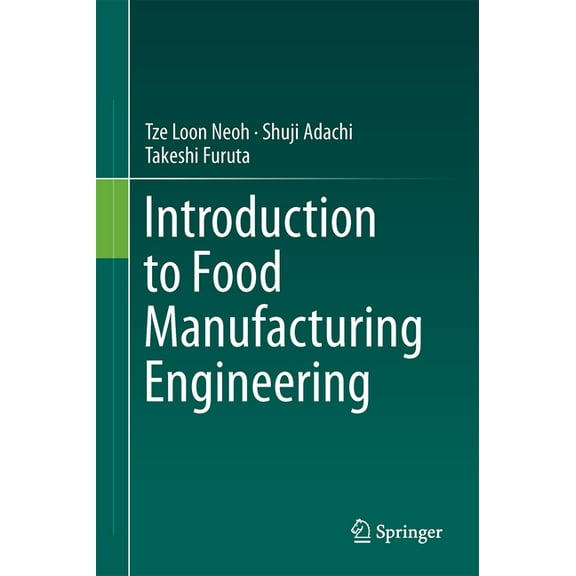 Introduction to Food Manufacturing Engineering, (Hardcover)