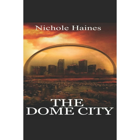 The Dome City (Paperback)