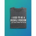 thumbnail image 3 of Used To Be A People Person T-Shirt Men -Smartprints Designs, Male Small, 3 of 4