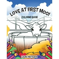 Love at First Moo!: Coloring Book, (Paperback)