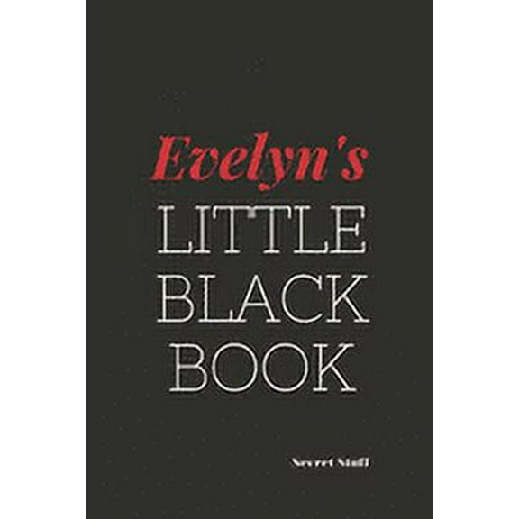 Little Black Book.: Evelyn's Little Black Book.: Evelyn's Little Black Book. (Paperback)