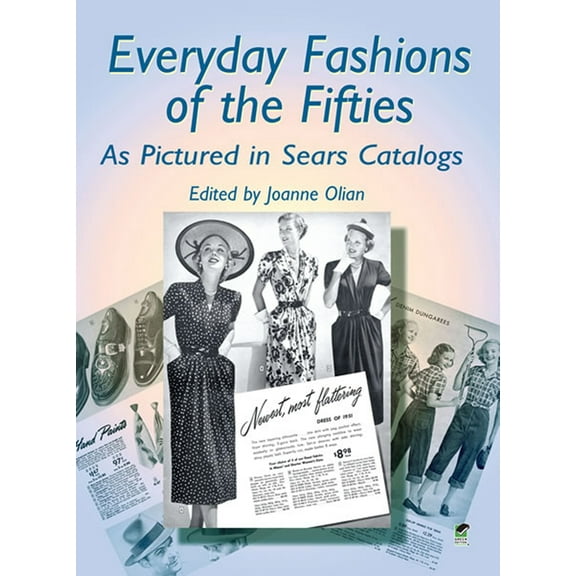Dover Fashion and Costumes: Everyday Fashions of the Fifties As Pictured in Sears Catalogs (Paperback)