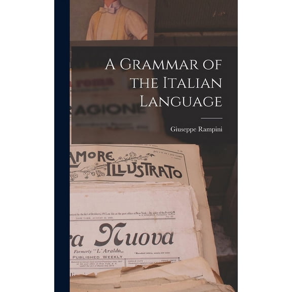 A Grammar of the Italian Language (Hardcover)