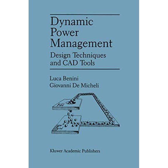 Pre-Owned Dynamic Power Management: Design Techniques and CAD Tools, 9780792380863, 079238086X, Hardcover, 1998 edition