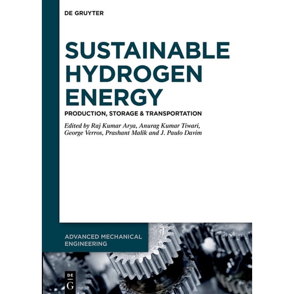 Advanced Mechanical Engineering Sustainable Hydrogen Energy: Production, Storage & Transportation, Book 9, (Hardcover)