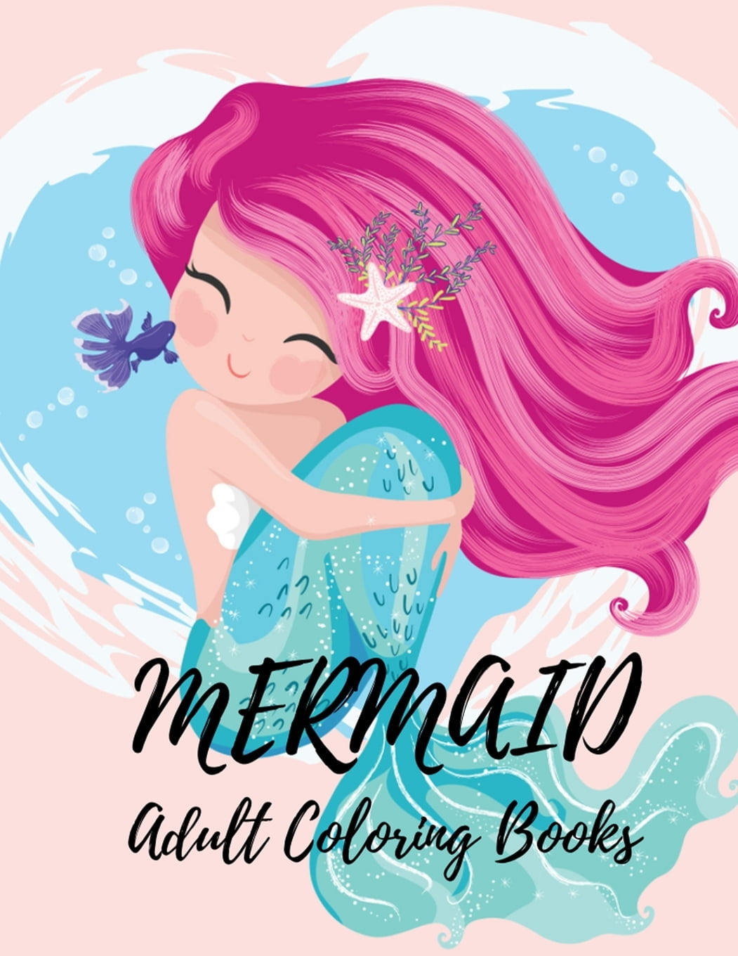 Download Mermaid Adult Coloring Books: Coloring Book for Kids and Adults Stress relieving adult coloring ...