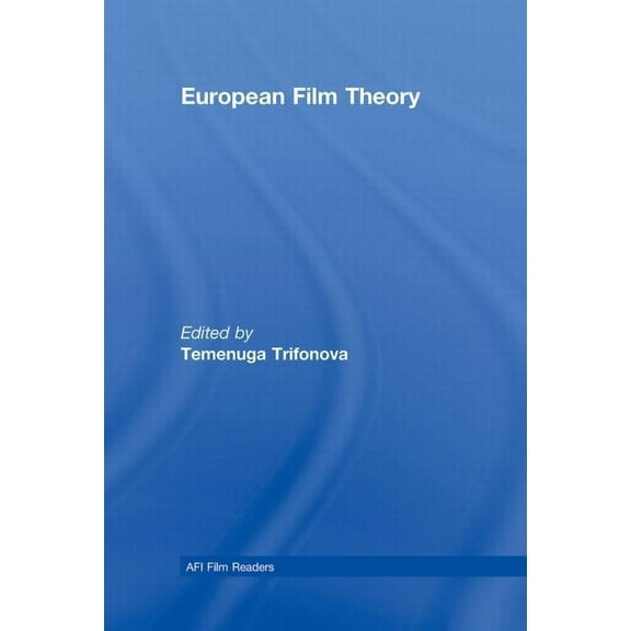 AFI Film Readers European Film Theory, (Hardcover)