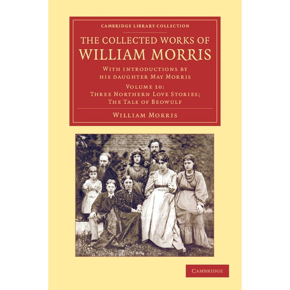 The Collected Works of William Morris: With Introductions by His Daughter May Morris, (Paperback)