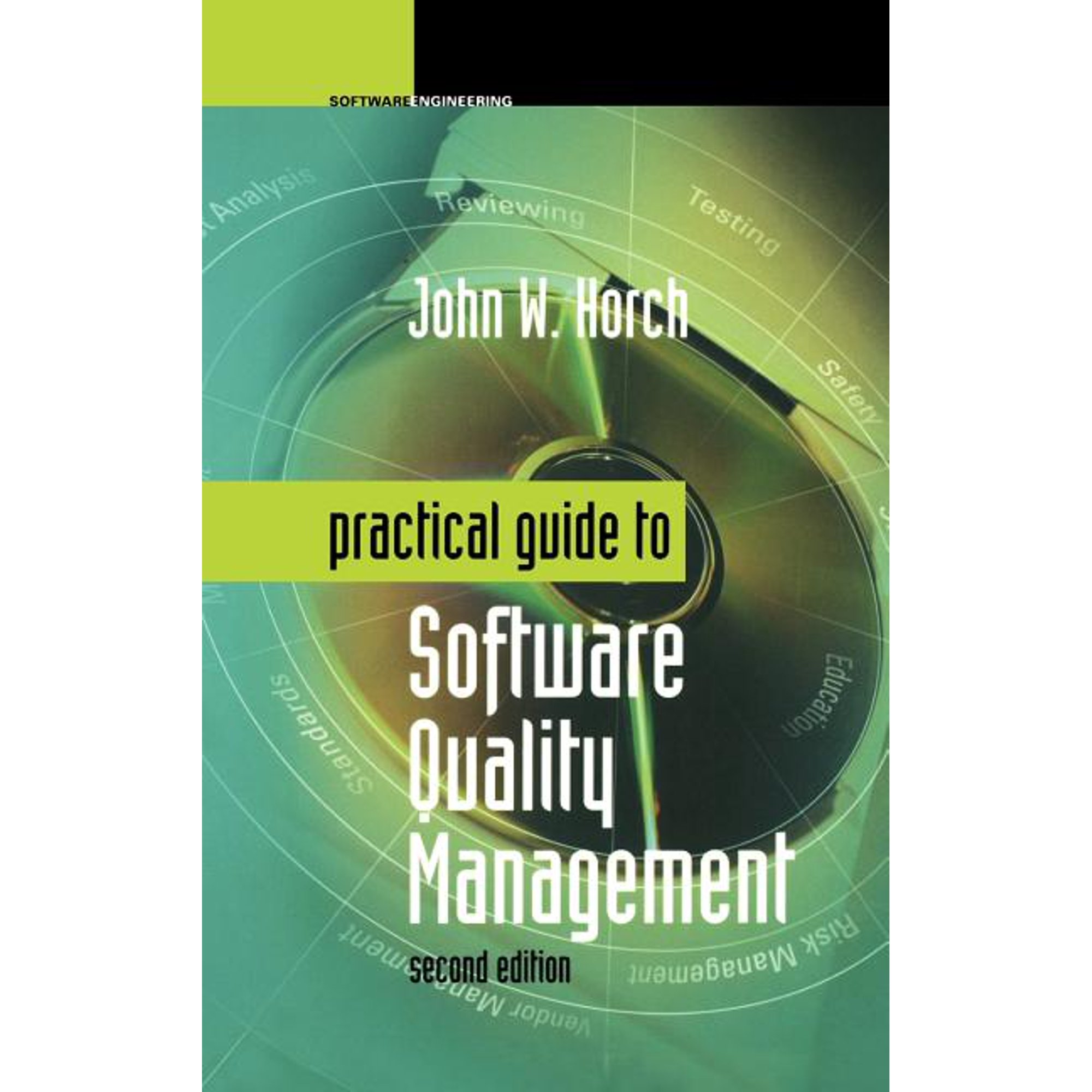 Artech House Computing Library Practical Guide to Software Quality Management (Hardcover)