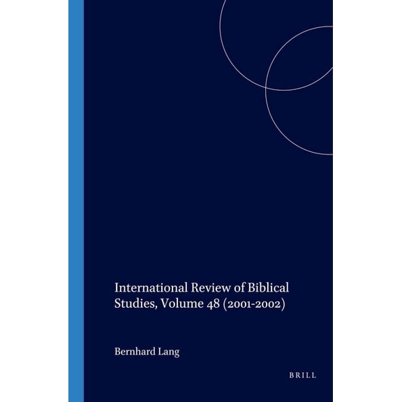International Review of Biblical Studies International Review of Biblical Studies, Volume 48 (2001-2002), Book 48, (Paperback)