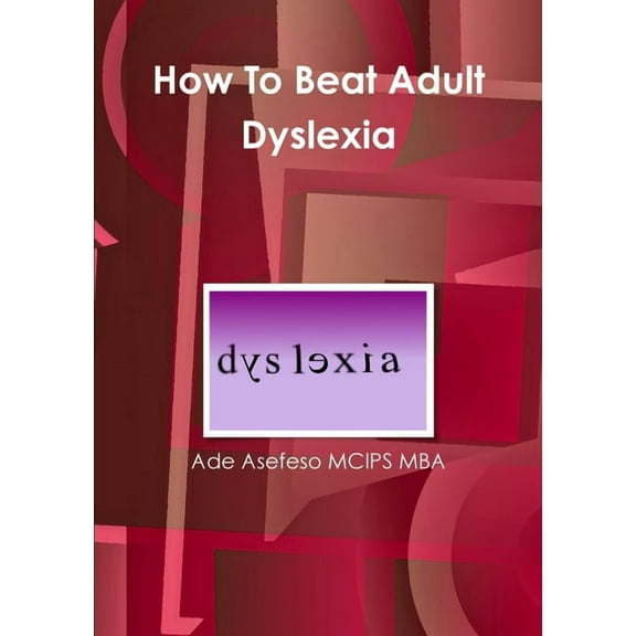 How To Beat Adult Dyslexia (Paperback)