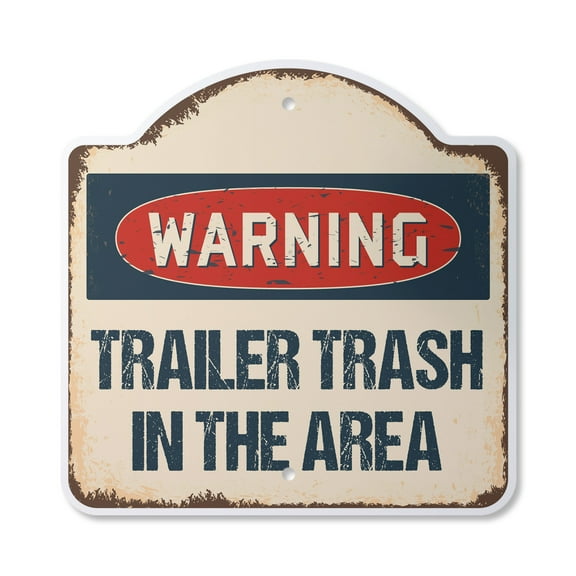 Trailer Trash In Area 12" X 12" Sign | Indoor/Outdoor Plastic | SignMission Designer Garbage Park White Mobile Home Novelty Gift Funny Joke Gag Road Garage